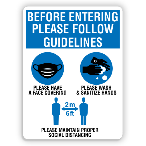 BEFORE ENTERING PLEASE FOLLOW GUIDELINES - American Sign Company