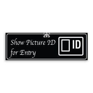 Show Picture ID for Entry Sign with Logo, Fancy Font, Border and Decoration