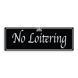 No Loitering Sign with Fancy Font, Border and Decoration