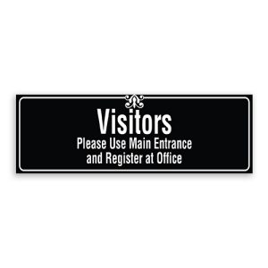 Visitors Please Use Main Entrance and Register at Office Sign with Border and Decoration