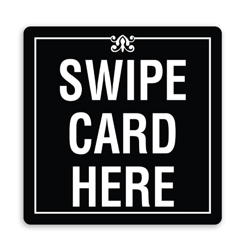 SWIPE CARD HERE - American Sign Company