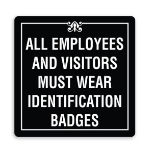 All Employees and Visitors Must Wear ID Badges - Border and Design