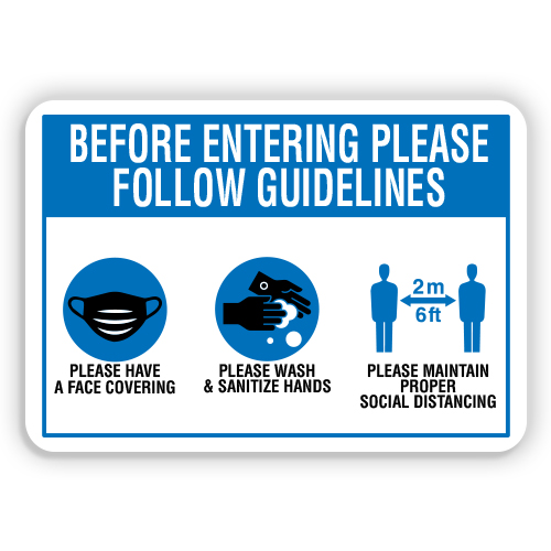 BEFORE ENTERING PLEASE FOLLOW GUIDELINES - American Sign Company