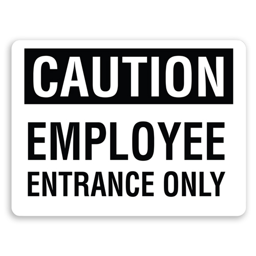Employee Entrance Only Aluminum Metal Sign 