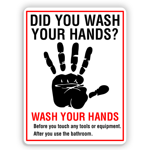 DID YOU WASH YOUR HANDS - American Sign Company