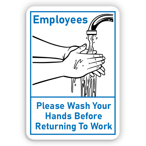 EMPLOYEES PLEASE WASH YOUR HANDS - American Sign Company