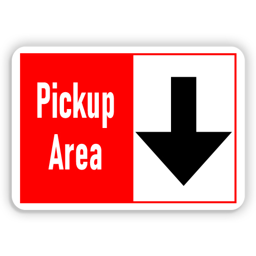 PICKUP AREA American Sign Company