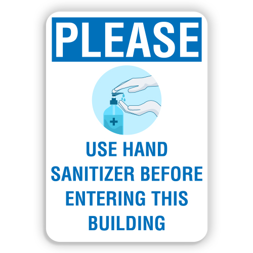 PLEASE USE HAND SANITIZER BEFORE ENTERING - American Sign Company