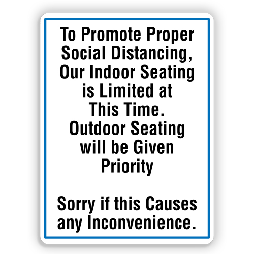 INDOOR SEATING IS LIMITED AT THIS TIME American Sign Company