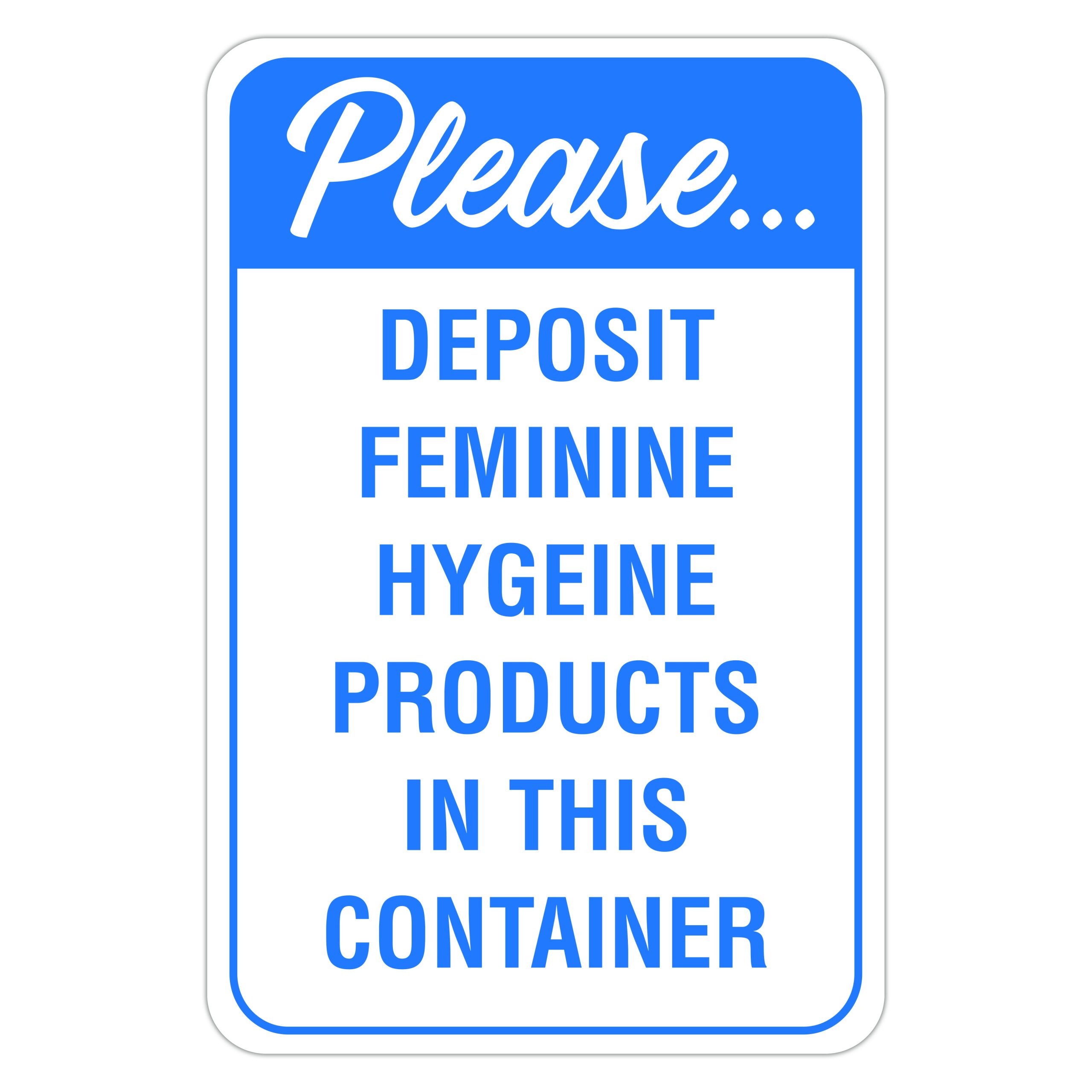 please-deposit-feminine-hygiene-products-american-sign-company