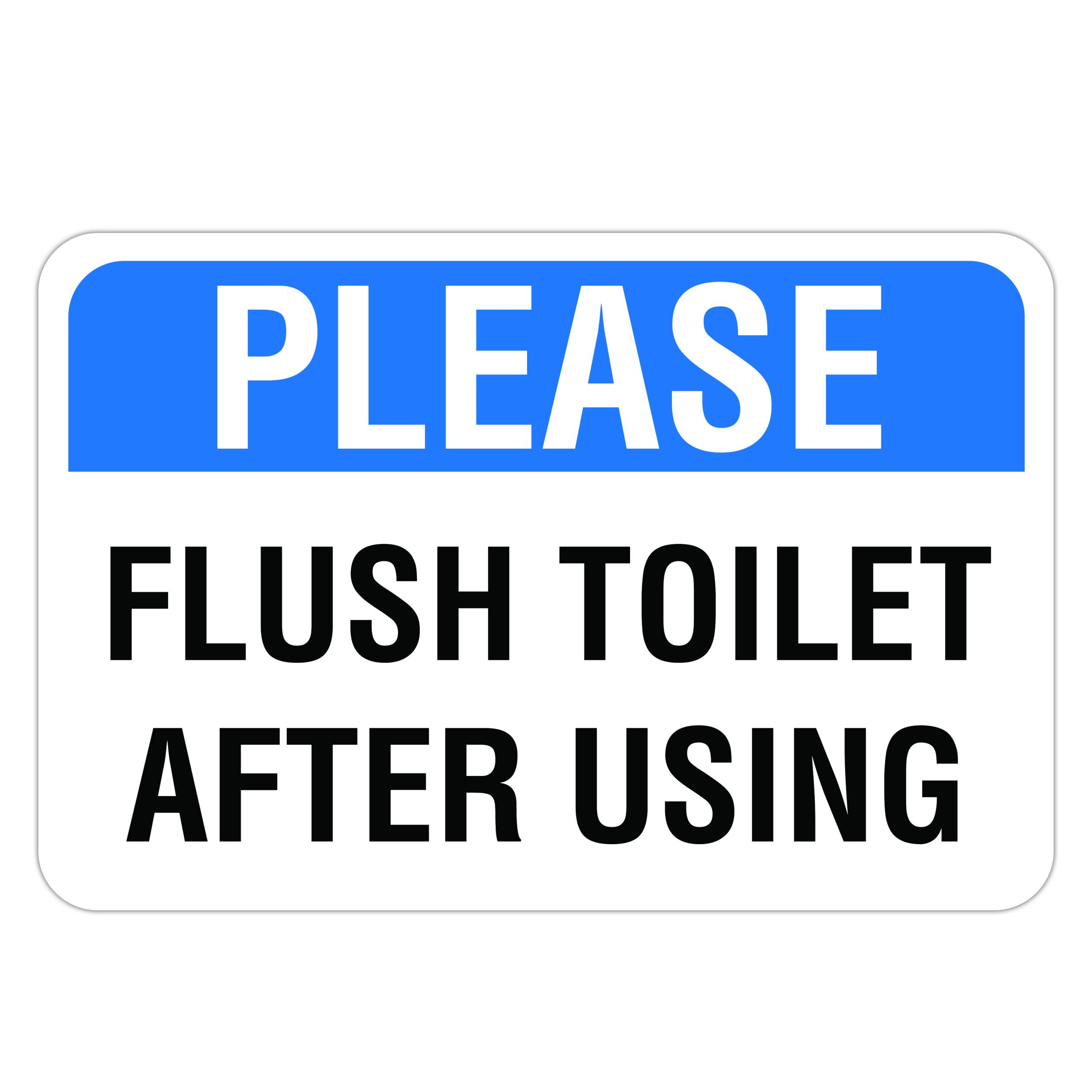 Please Flush Toilet After Using American Sign Company