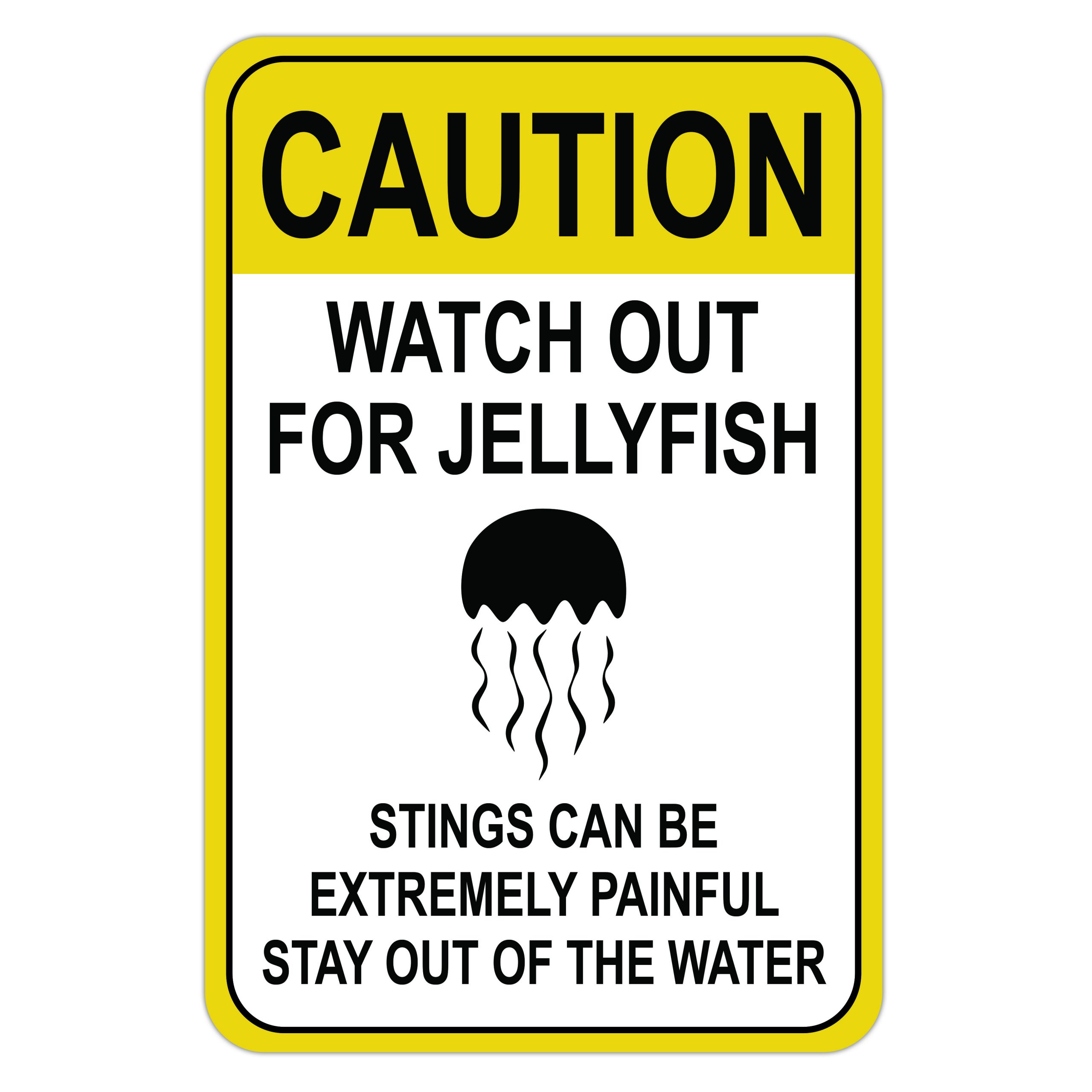 CAUTION WATCH OUT FOR JELLYFISH American Sign Company