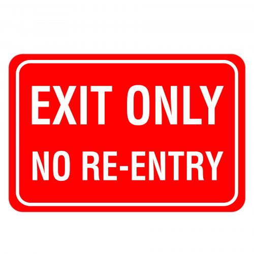 EXIT ONLY NO RE-ENTRY