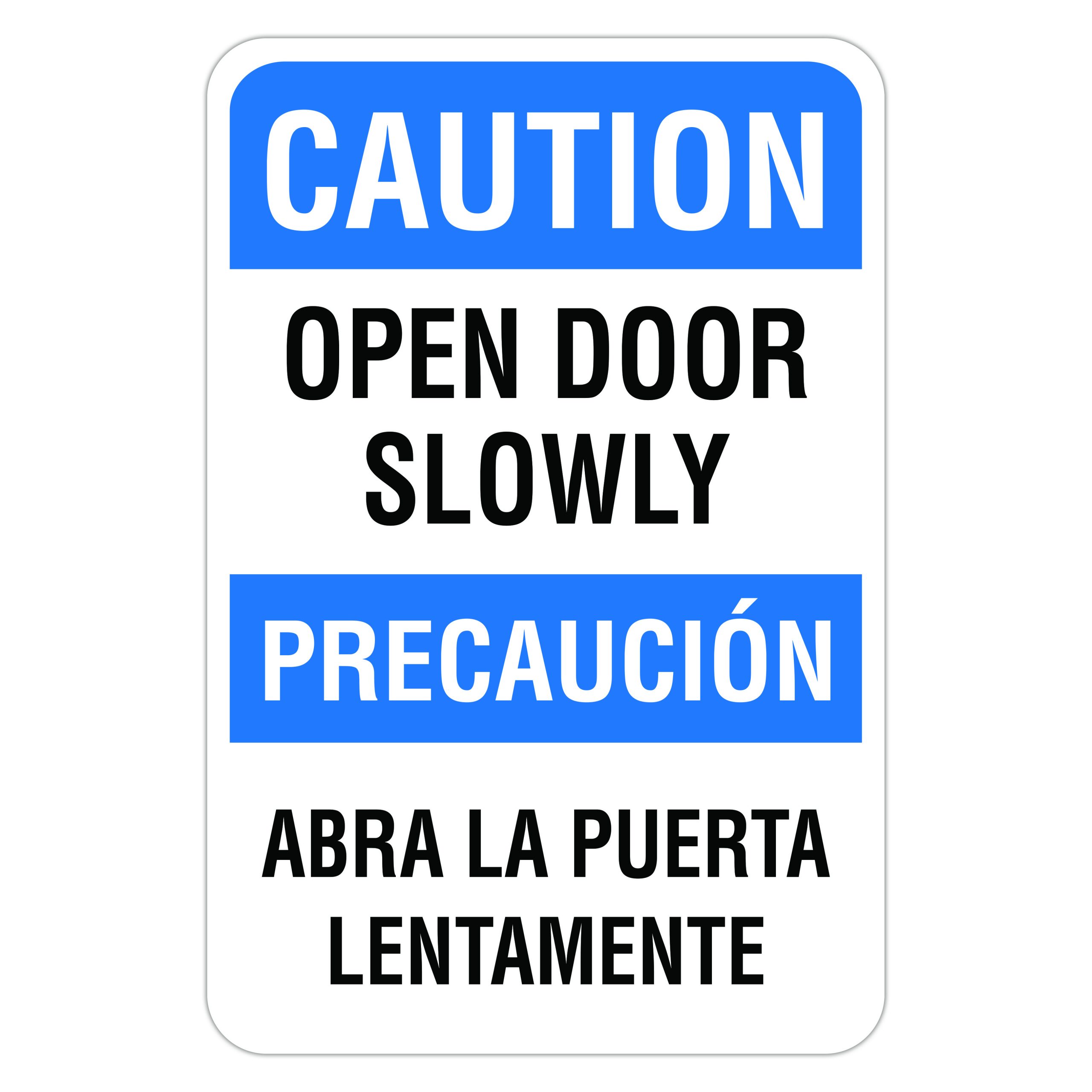 CAUTION OPEN DOOR SLOWLY - American Sign Company