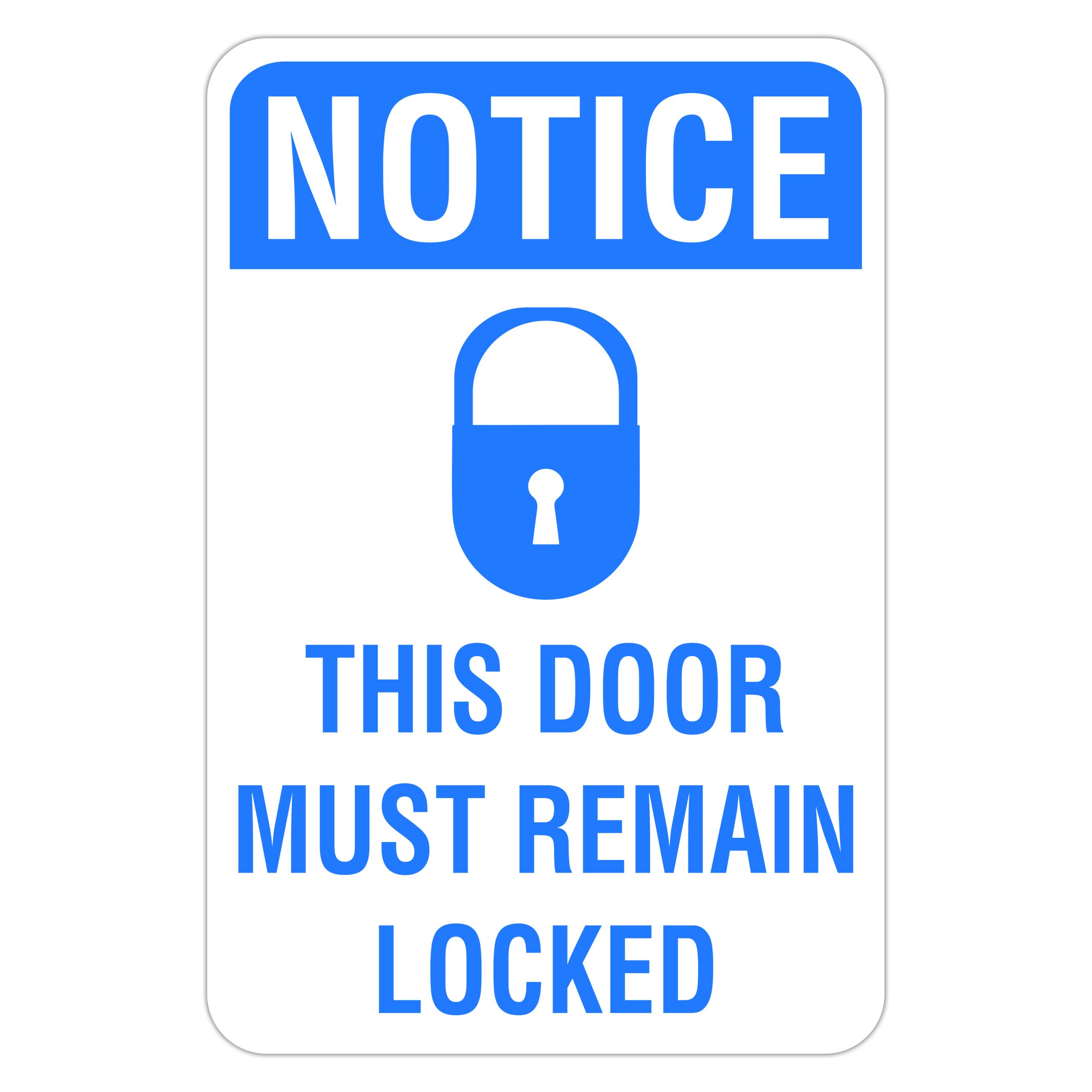 notice-this-door-must-remain-locked-american-sign-company