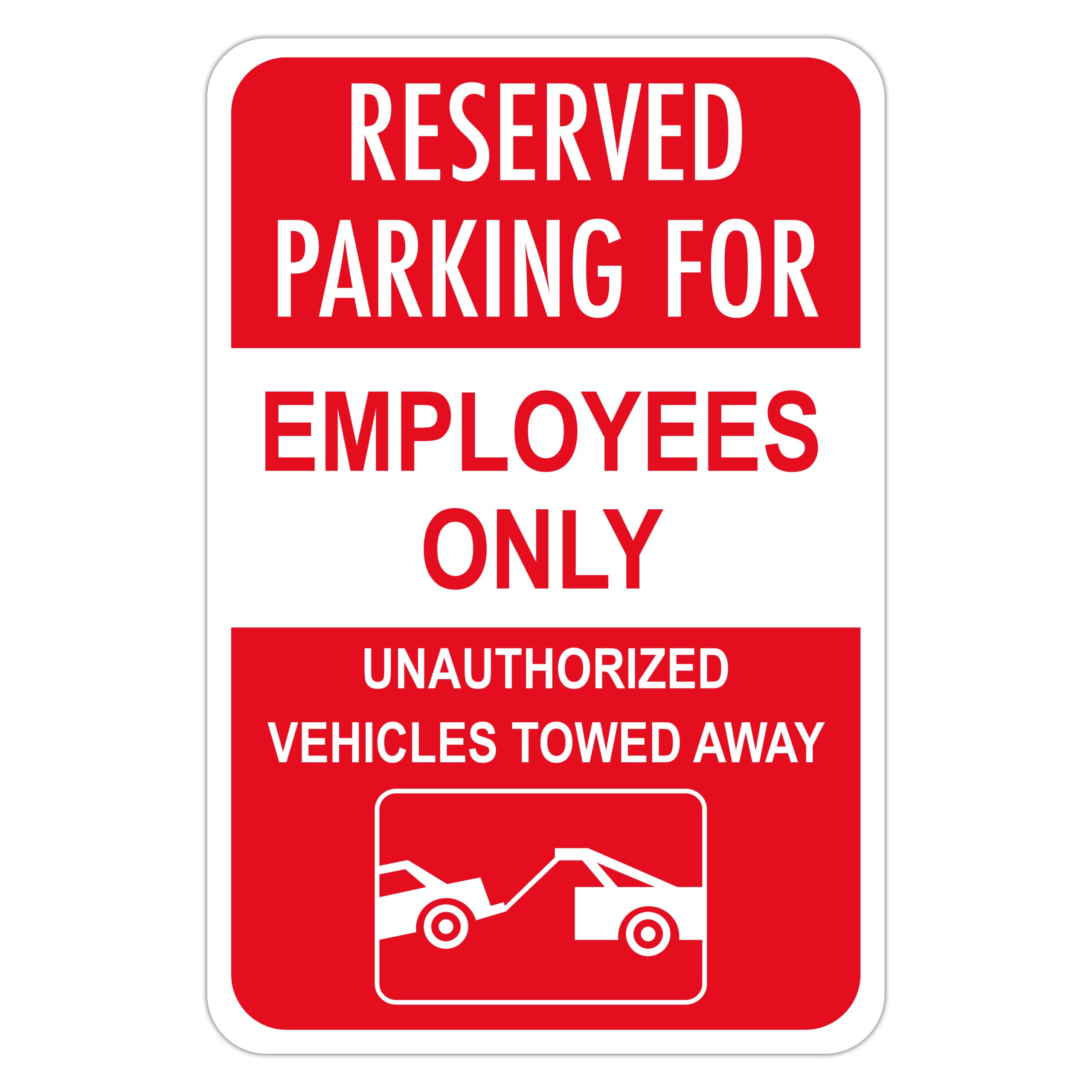 RESERVED PARKING FOR EMPLOYEES ONLY - American Sign Company