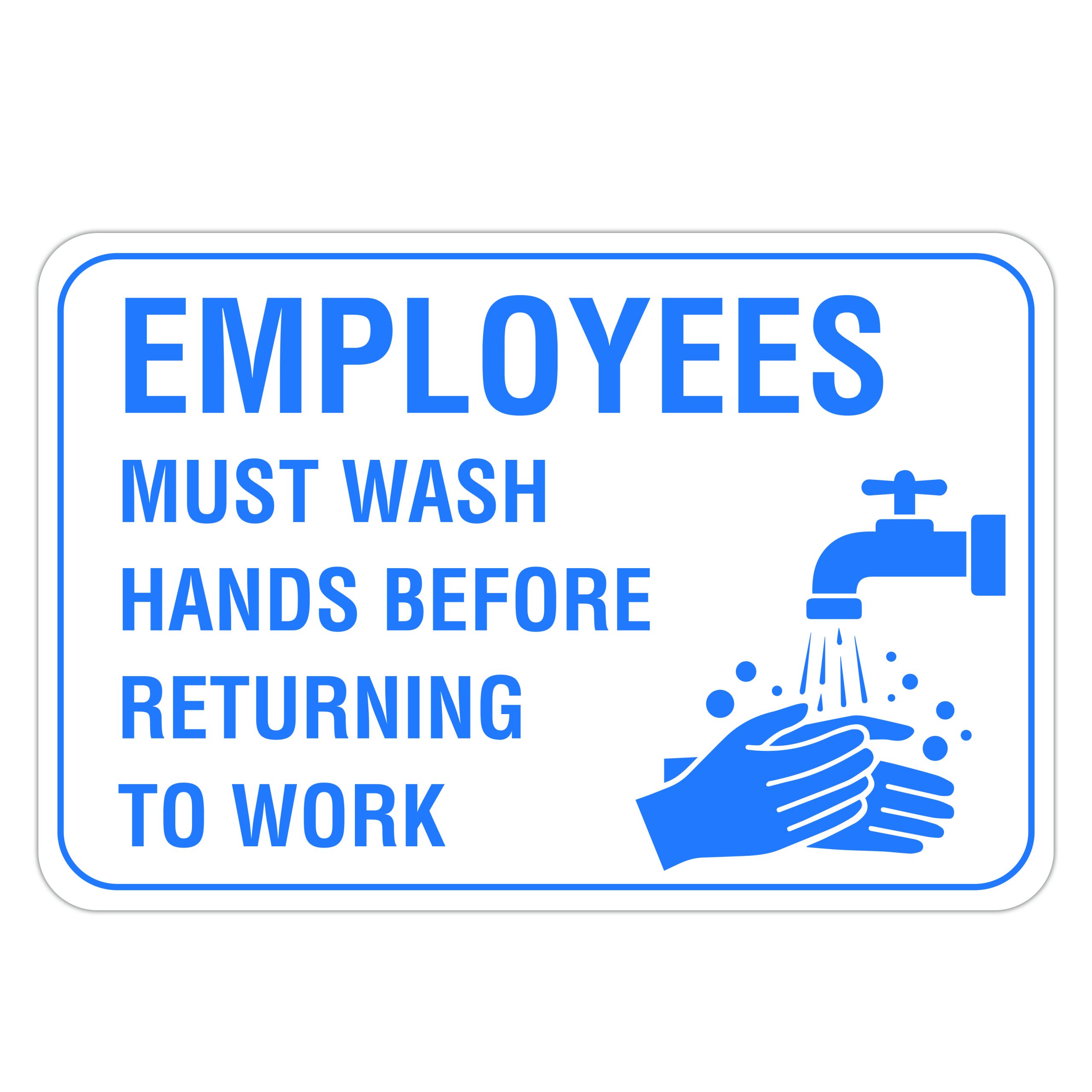 EMPLOYEES MUST WASH HANDS American Sign Company