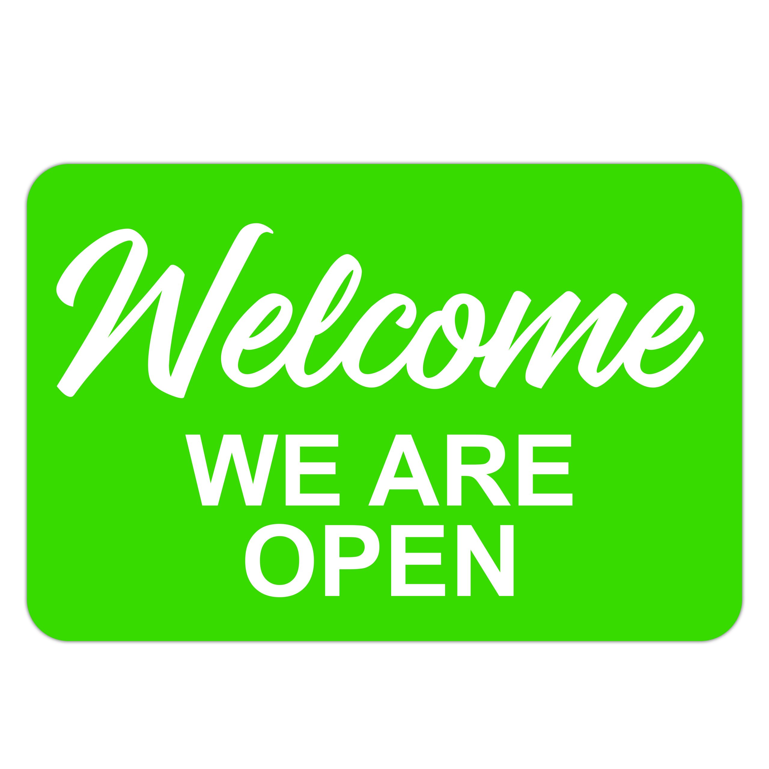 WELCOME WE ARE OPEN - American Sign Company