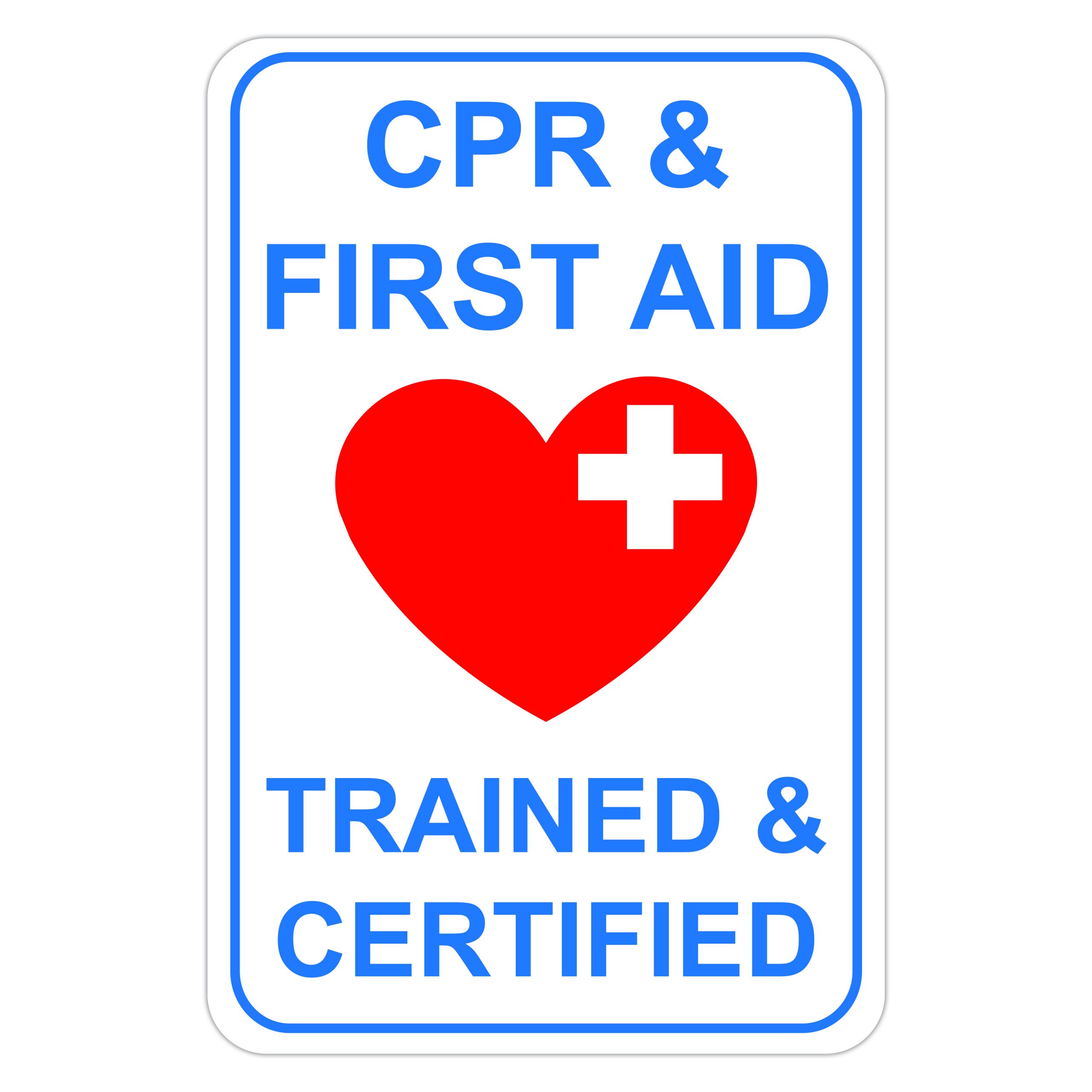 CPR FIRST AID TRAINED CERTIFIED American Sign Company