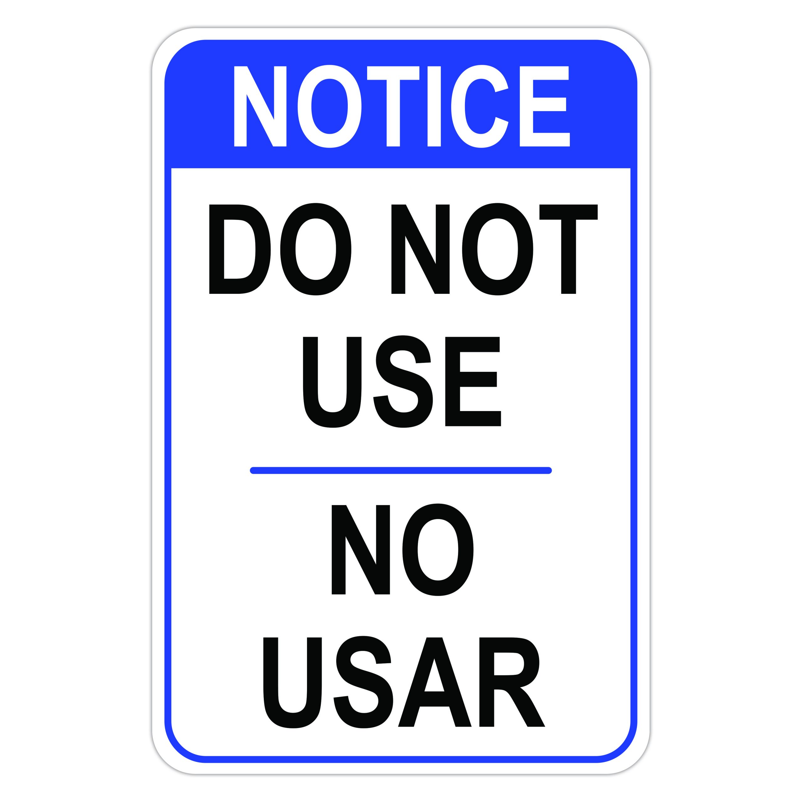 BILINGUAL NOTICE DO NOT USE American Sign Company