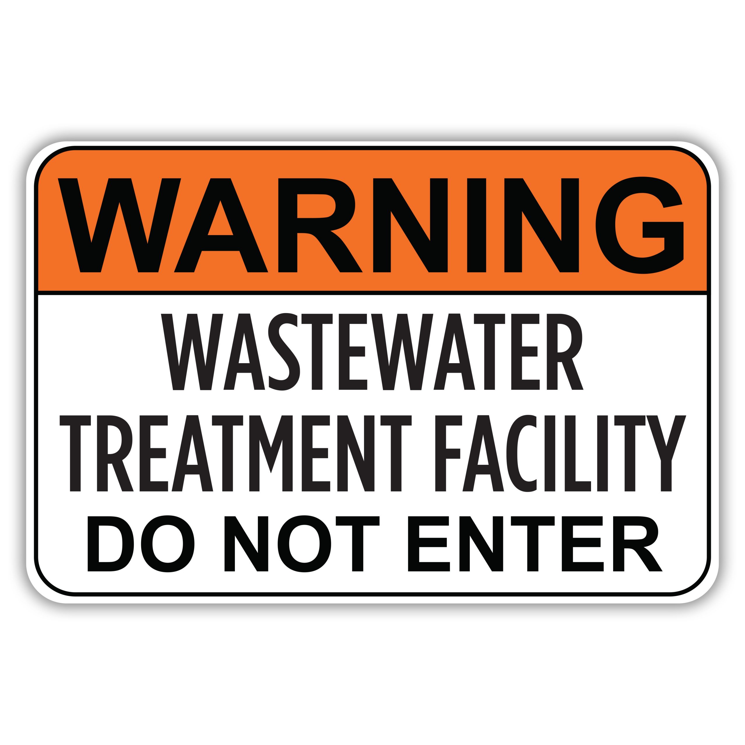 Wastewater Treatment Facility, Do Not Enter Sign, SKU: S-9246