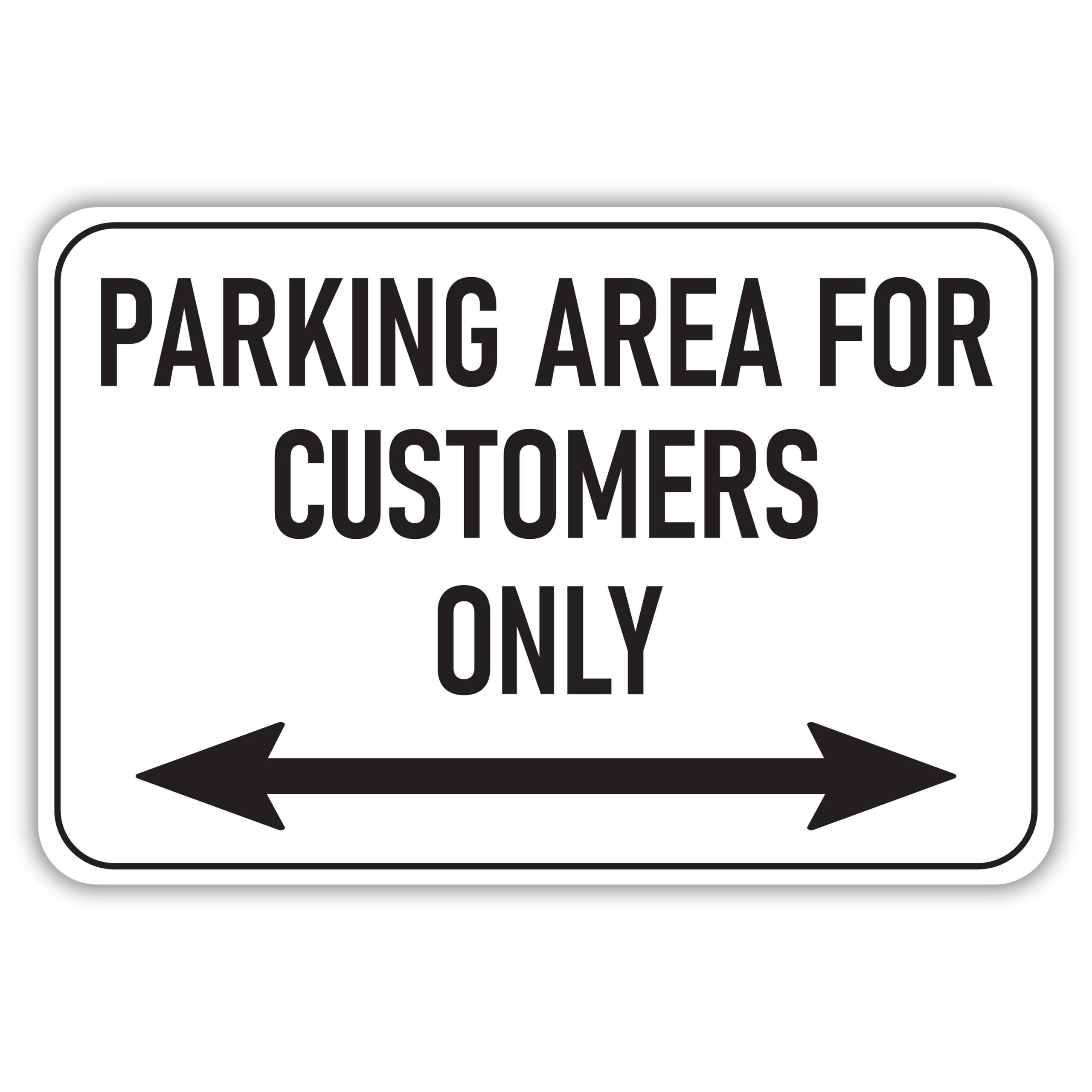 Parking Area For Customers Only American Sign Company