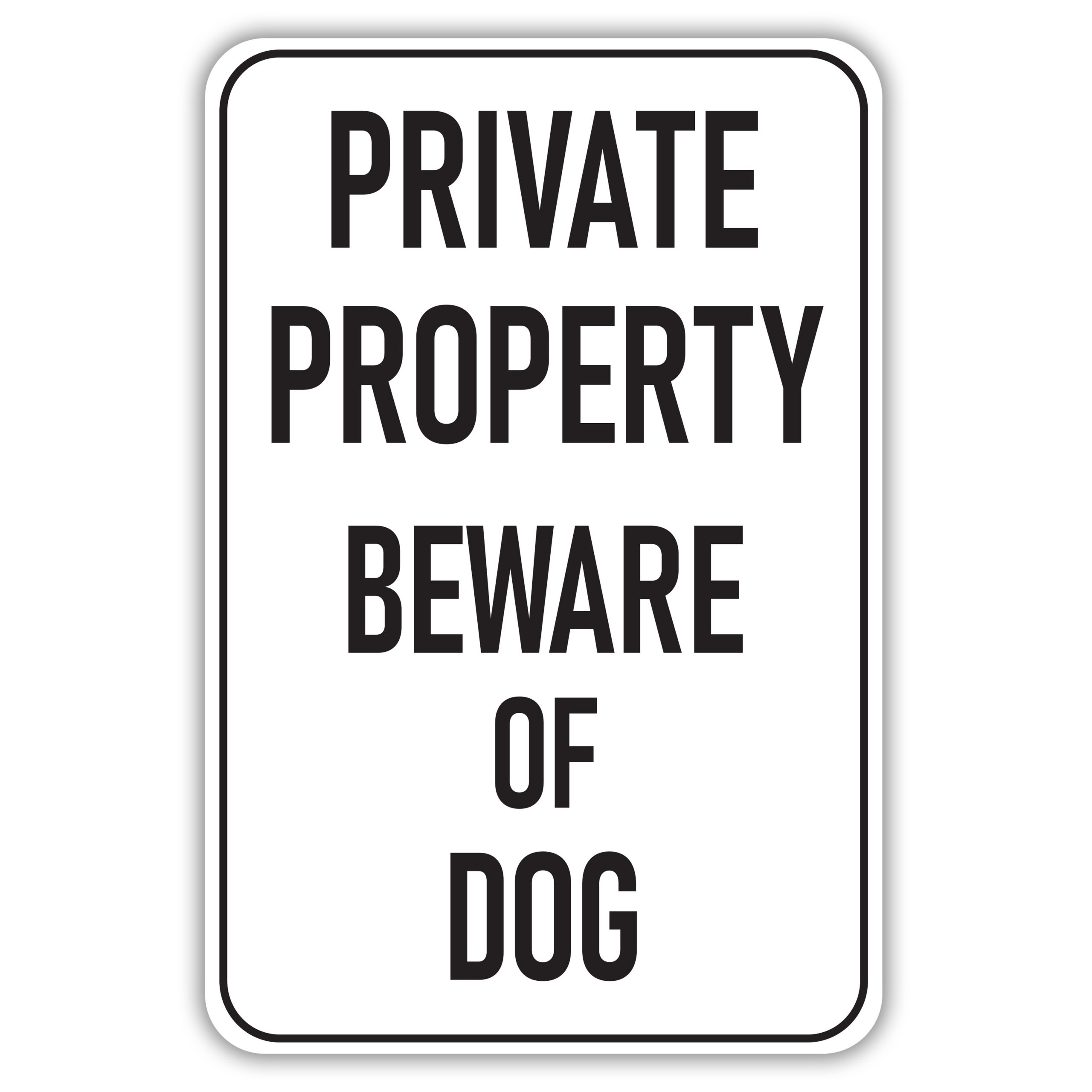 PRIVATE PROPERTY BEWARE OF DOG American Sign Company