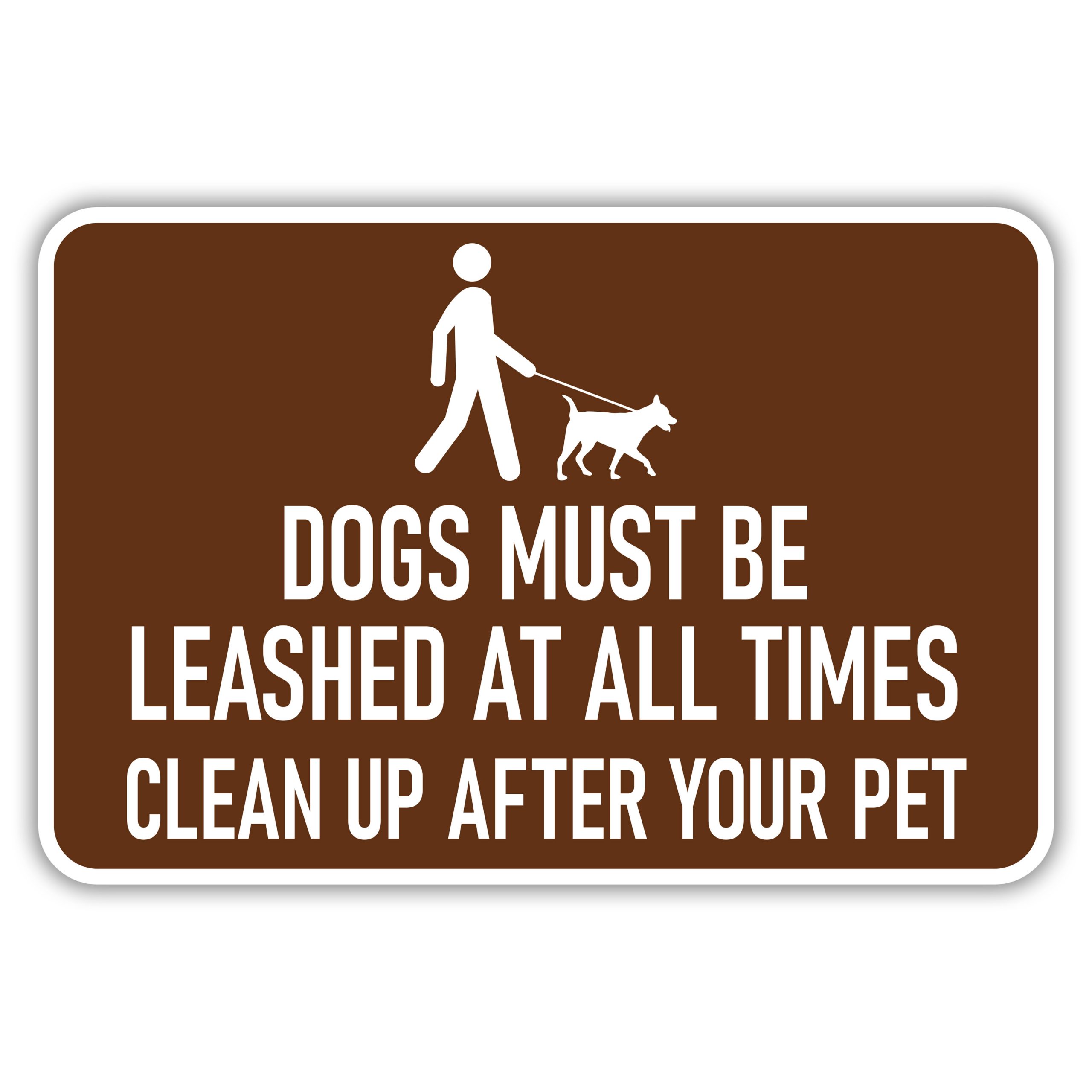 DOGS MUST BE LEASHED AT ALL TIMES American Sign Company