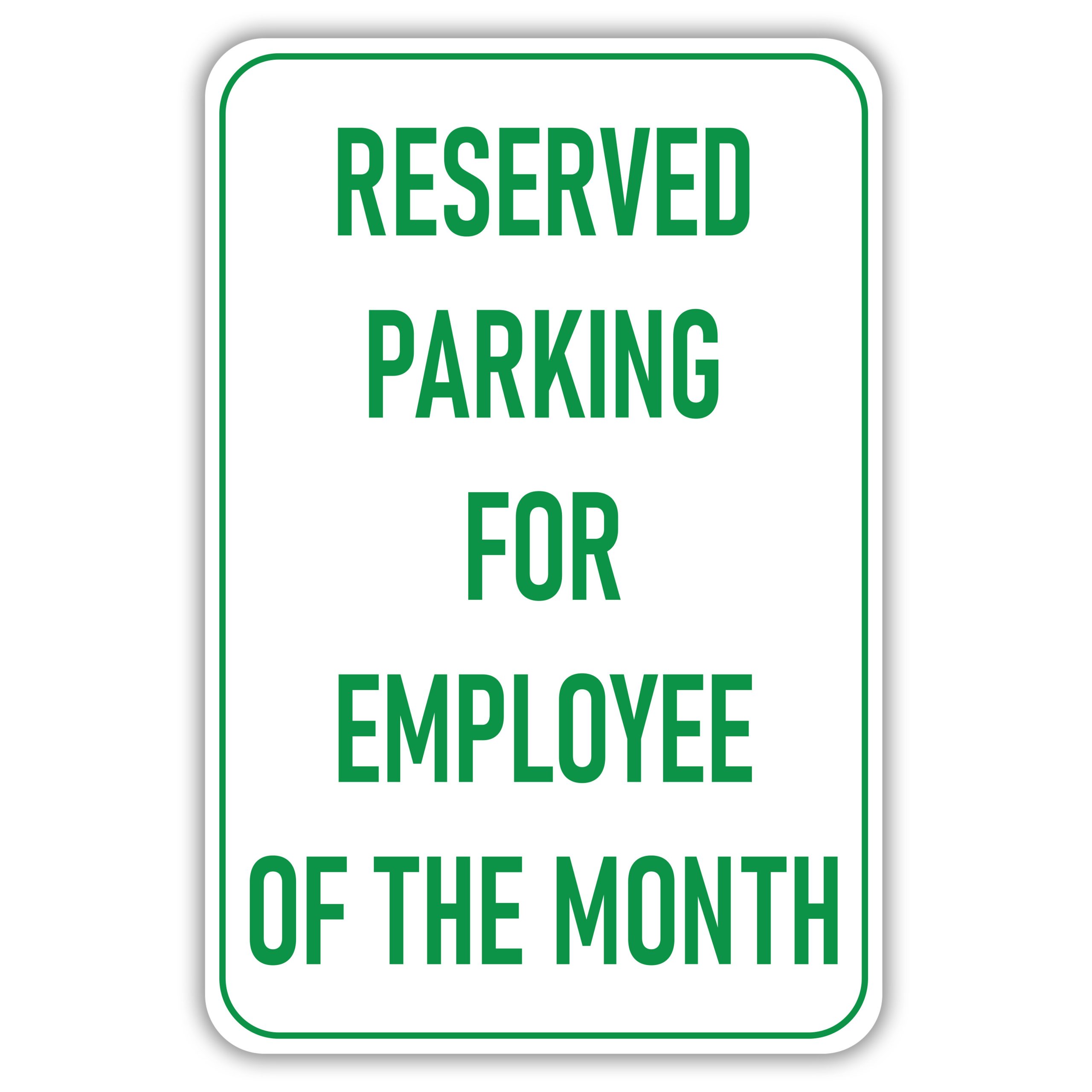 Reserved For Employee Of The Month American Sign Company