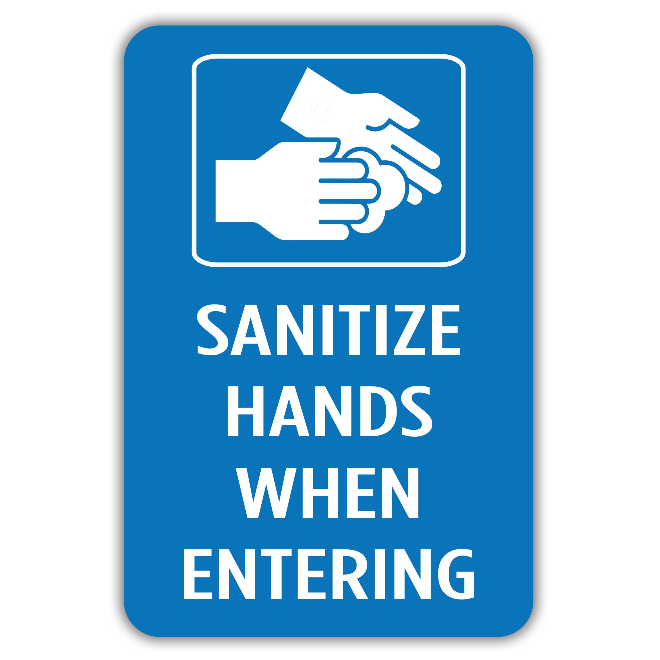SANITIZE HANDS WHEN ENTERING American Sign Company
