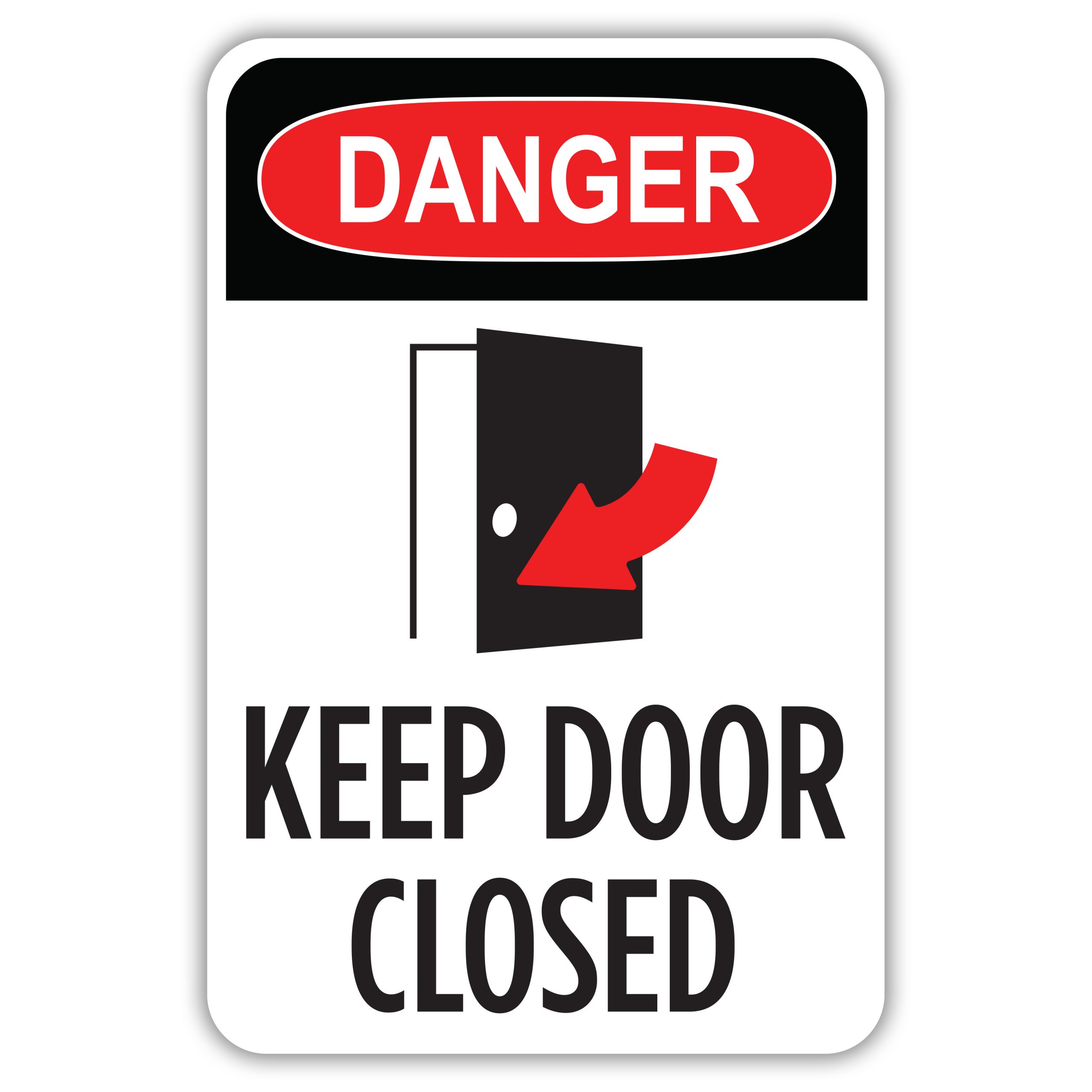 DANGER KEEP DOOR CLOSED - American Sign Company