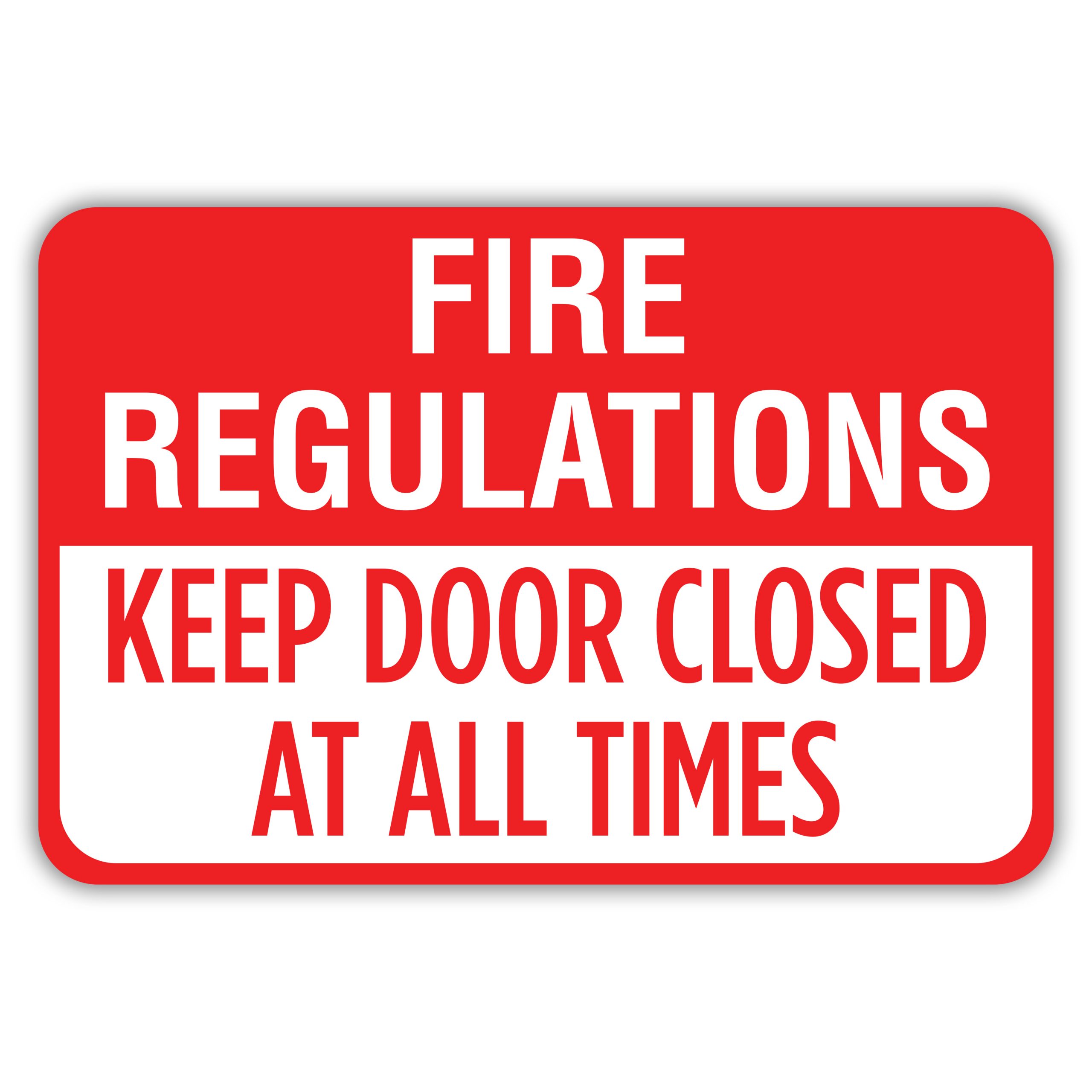 FIRE REGULATIONS KEEP DOOR CLOSED American Sign Company