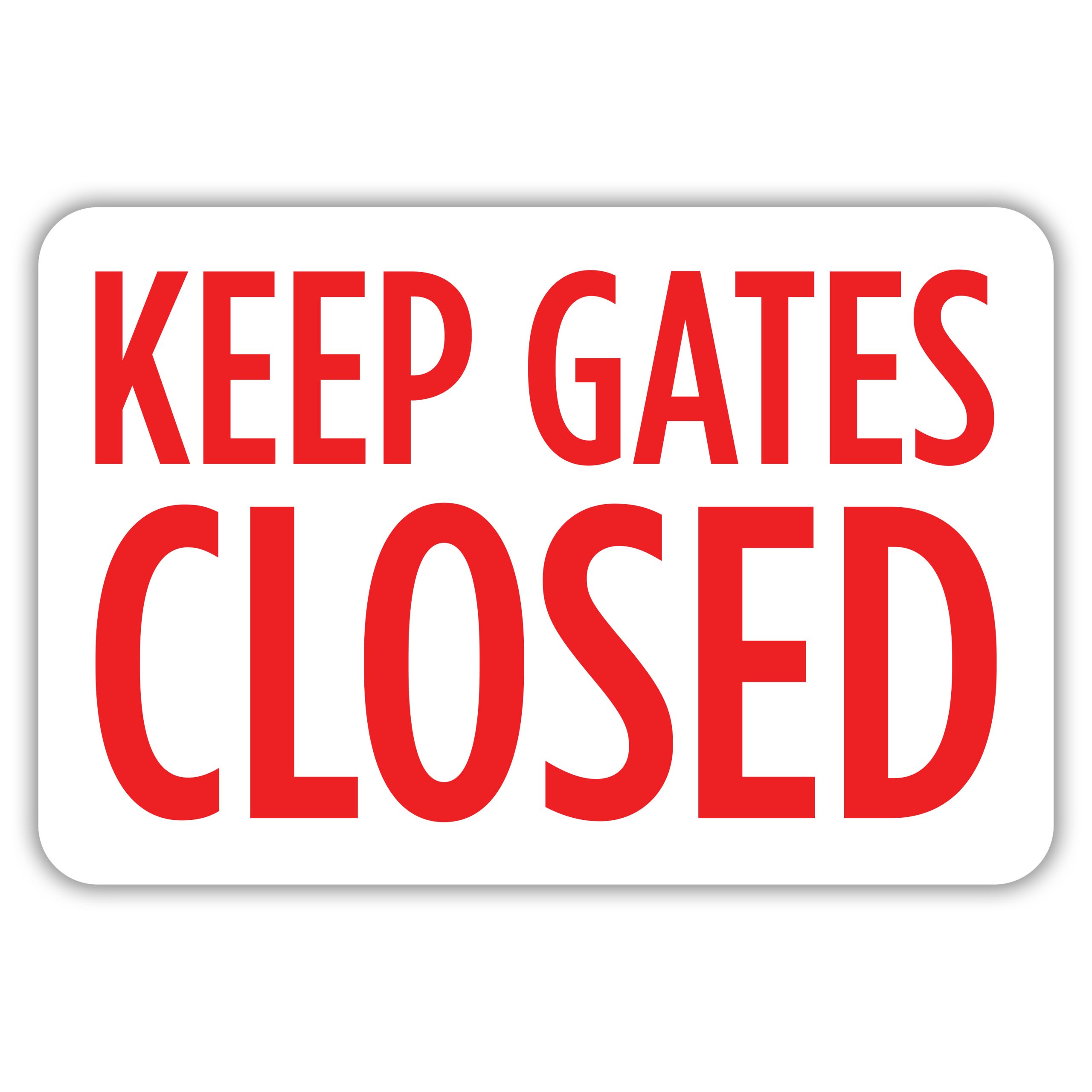 KEEP GATES CLOSED - American Sign Company