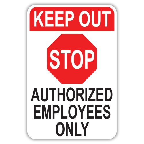 STOP KEEP OUT - American Sign Company