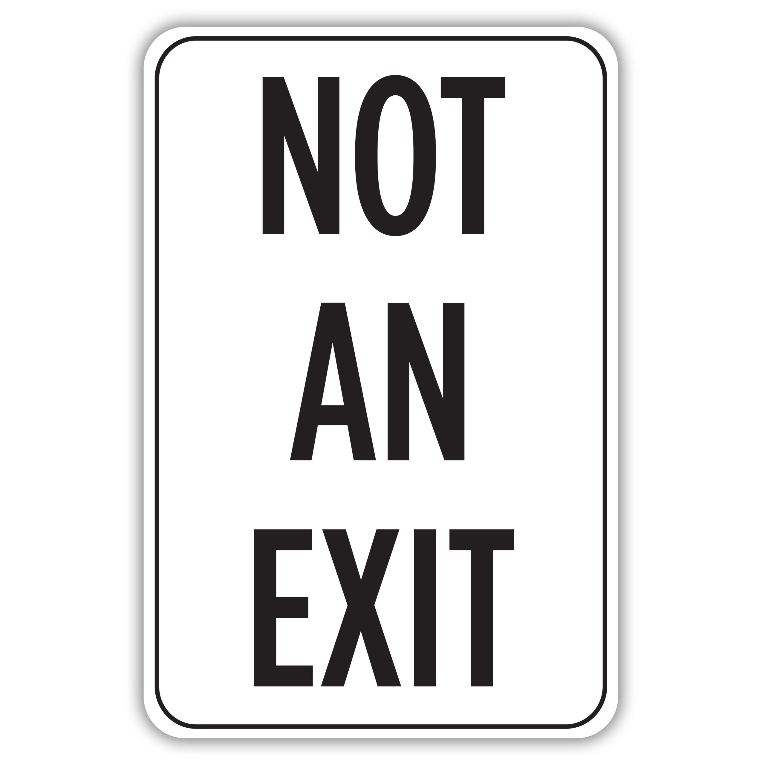 NOT AN EXIT - American Sign Company