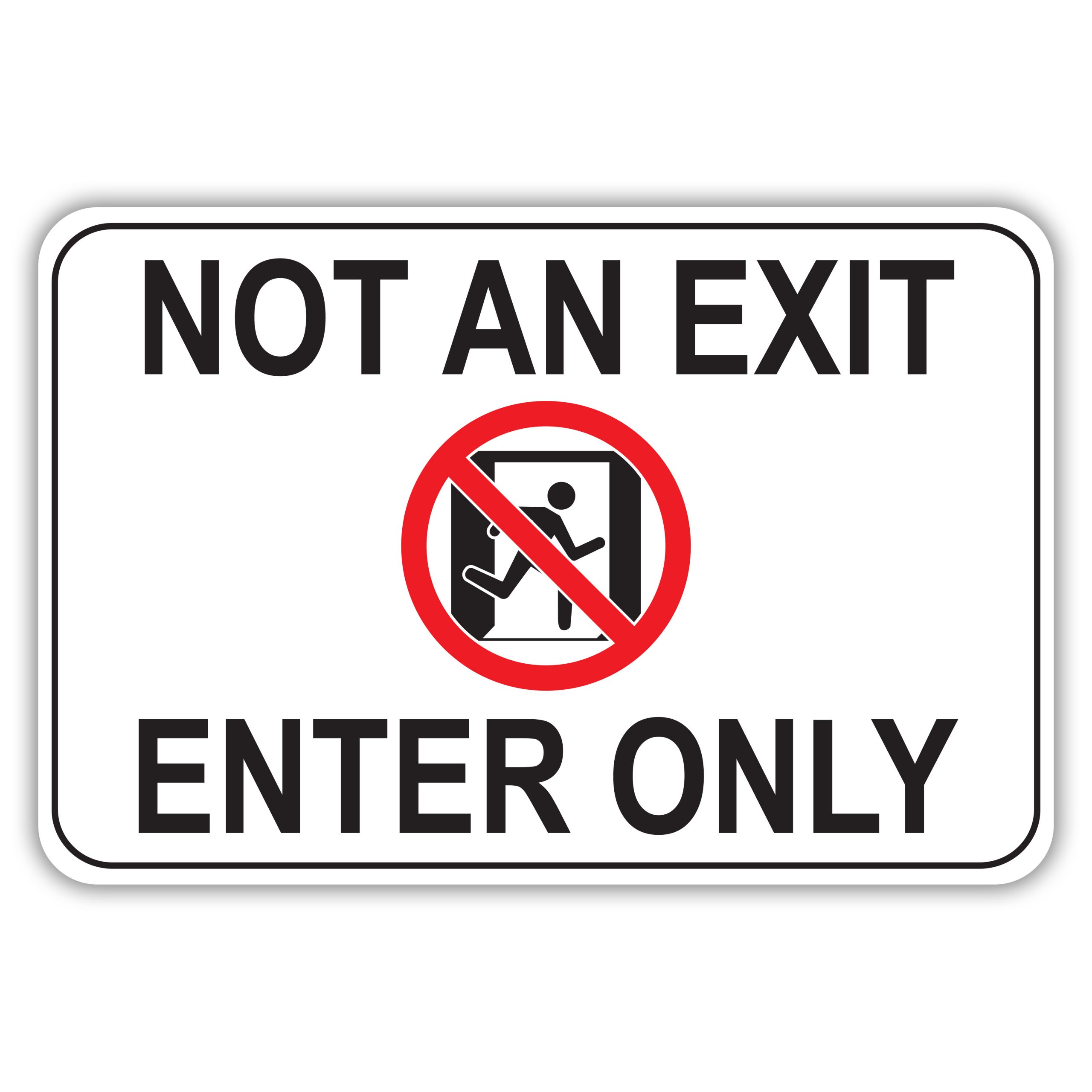 NOT AN EXIT ENTER ONLY - American Sign Company