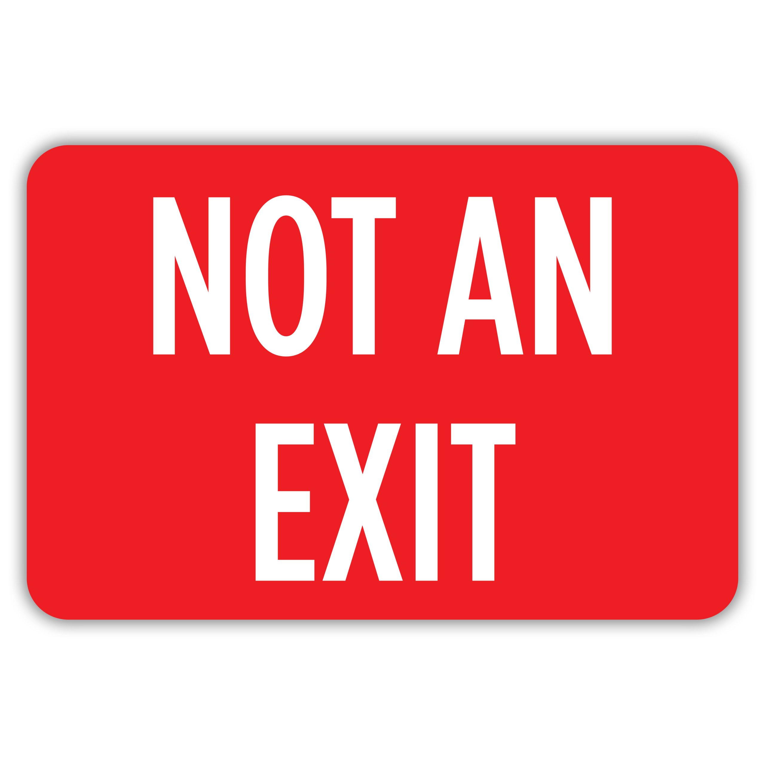 NOT AN EXIT - American Sign Company