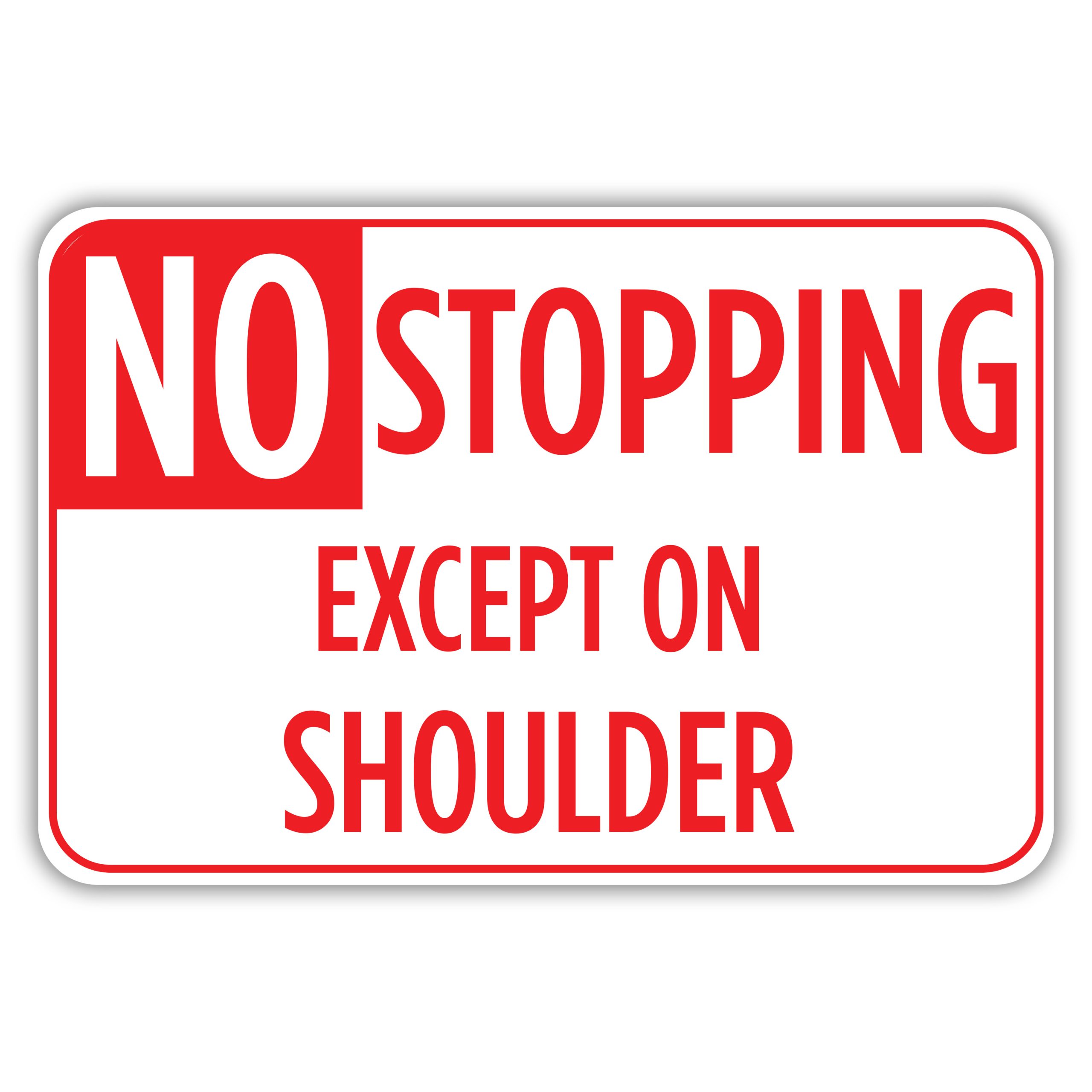 NO STOPPING EXCEPT ON SHOULDER - American Sign Company