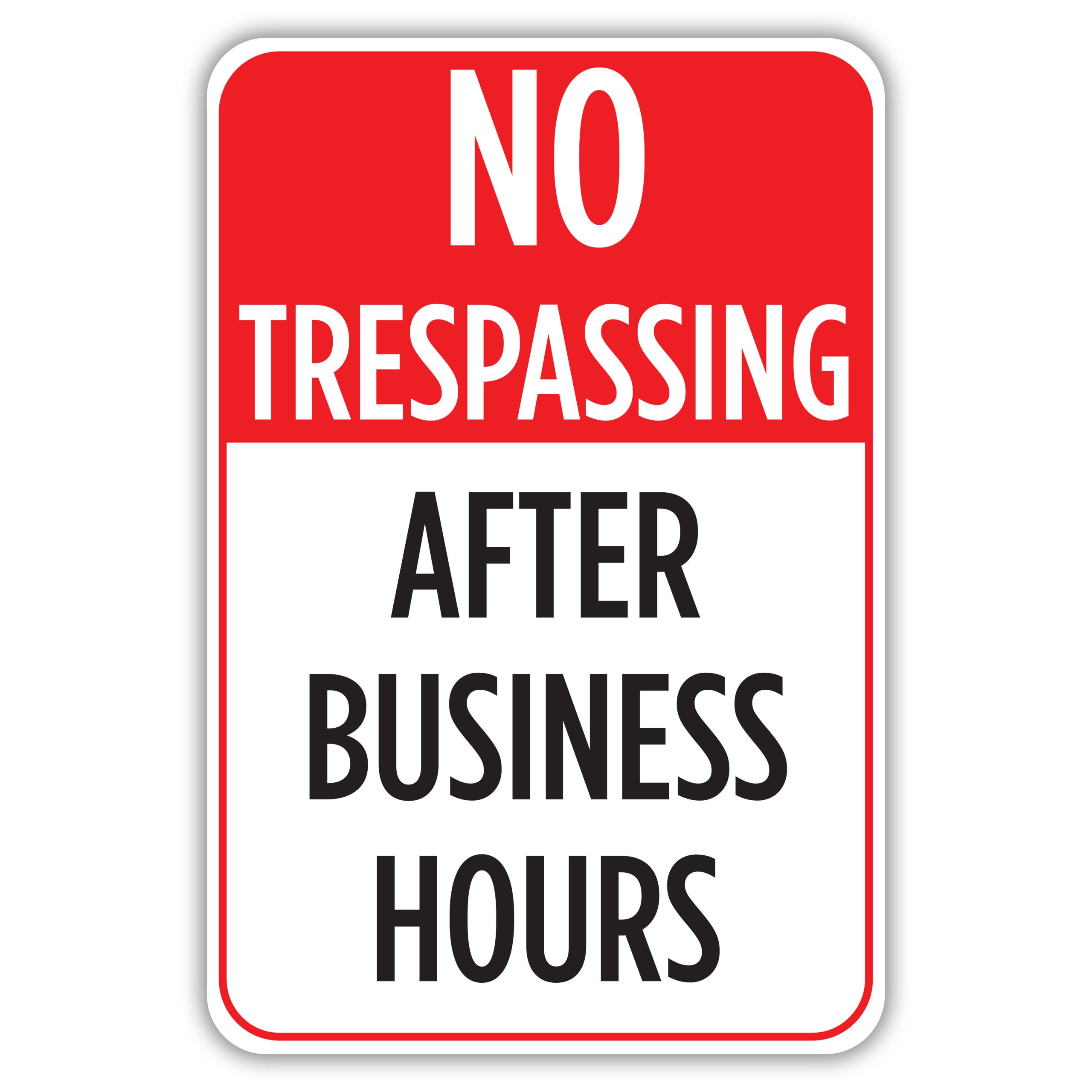 No Trespassing After Business Hours American Sign Company