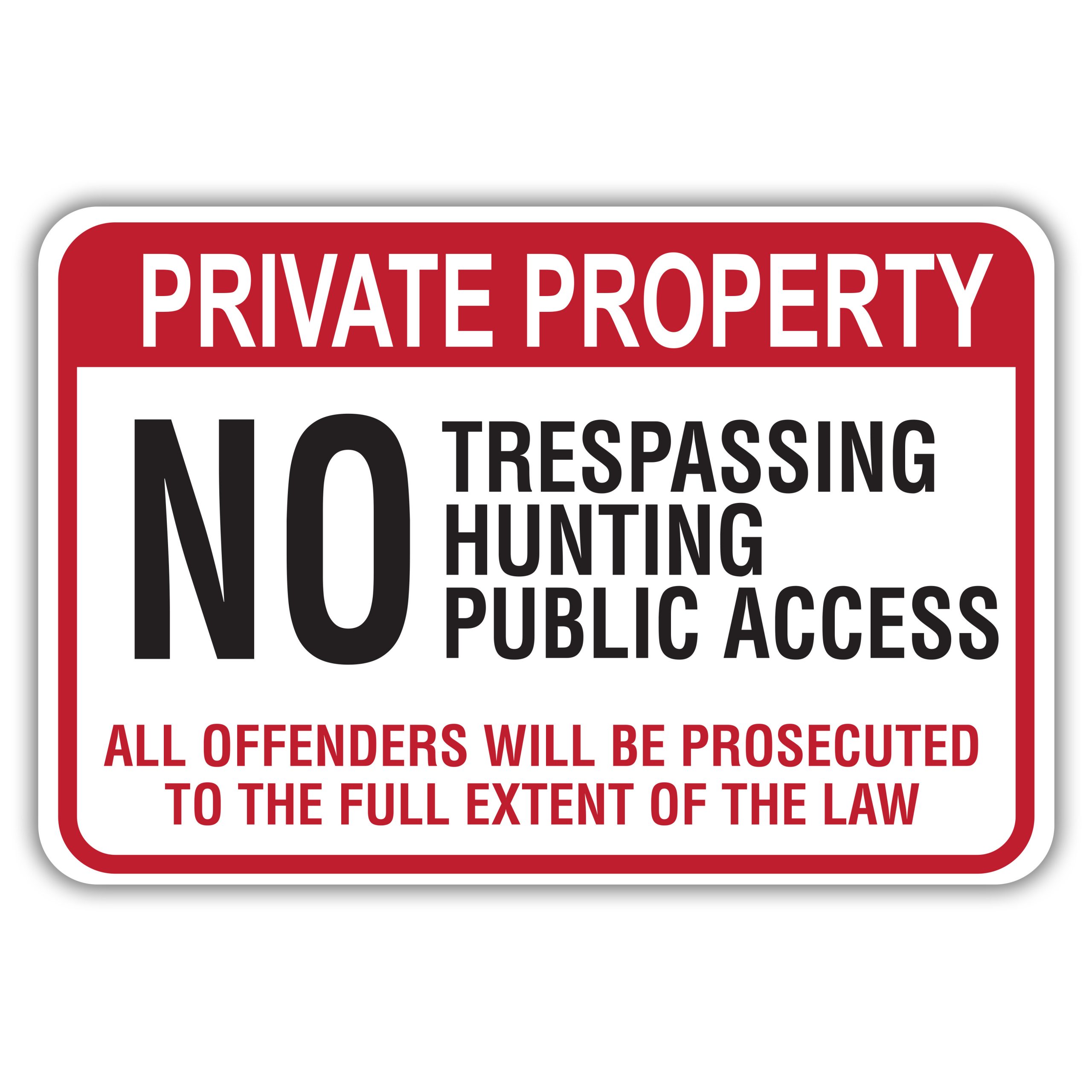 NO TRESPASSING HUNTING American Sign Company
