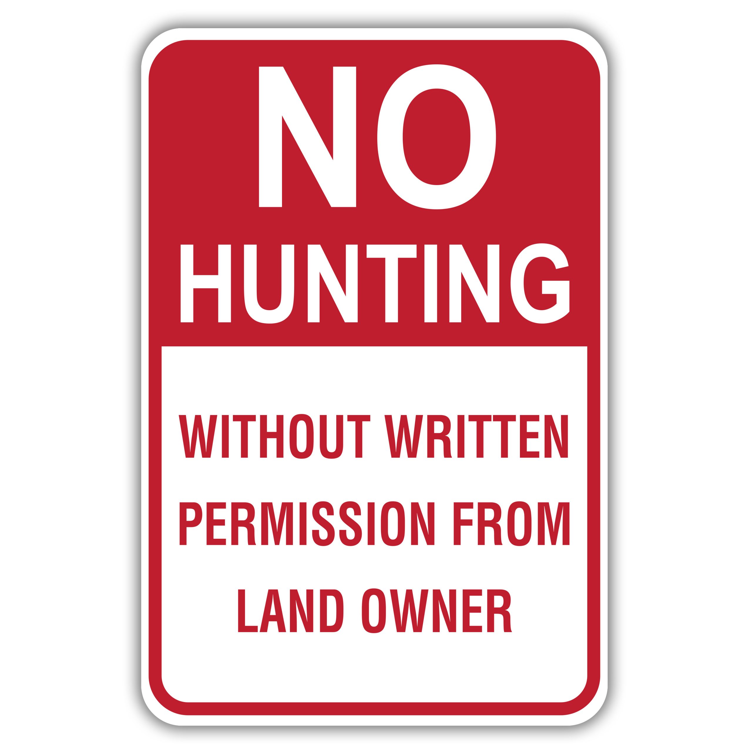 NO HUNTING WITHOUT WRITTEN PERMISSION American Sign Company