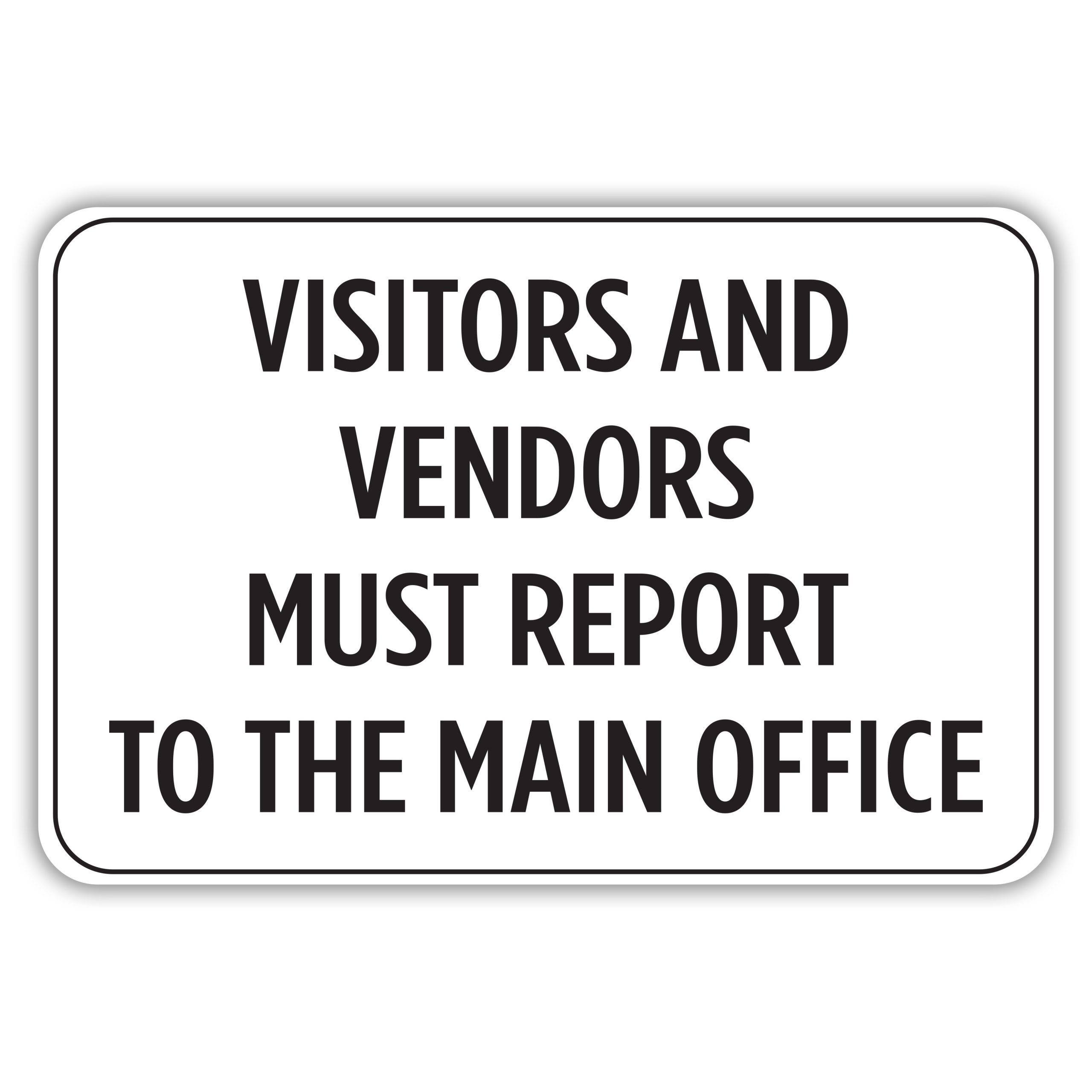 visitors-must-report-to-the-main-office-american-sign-company