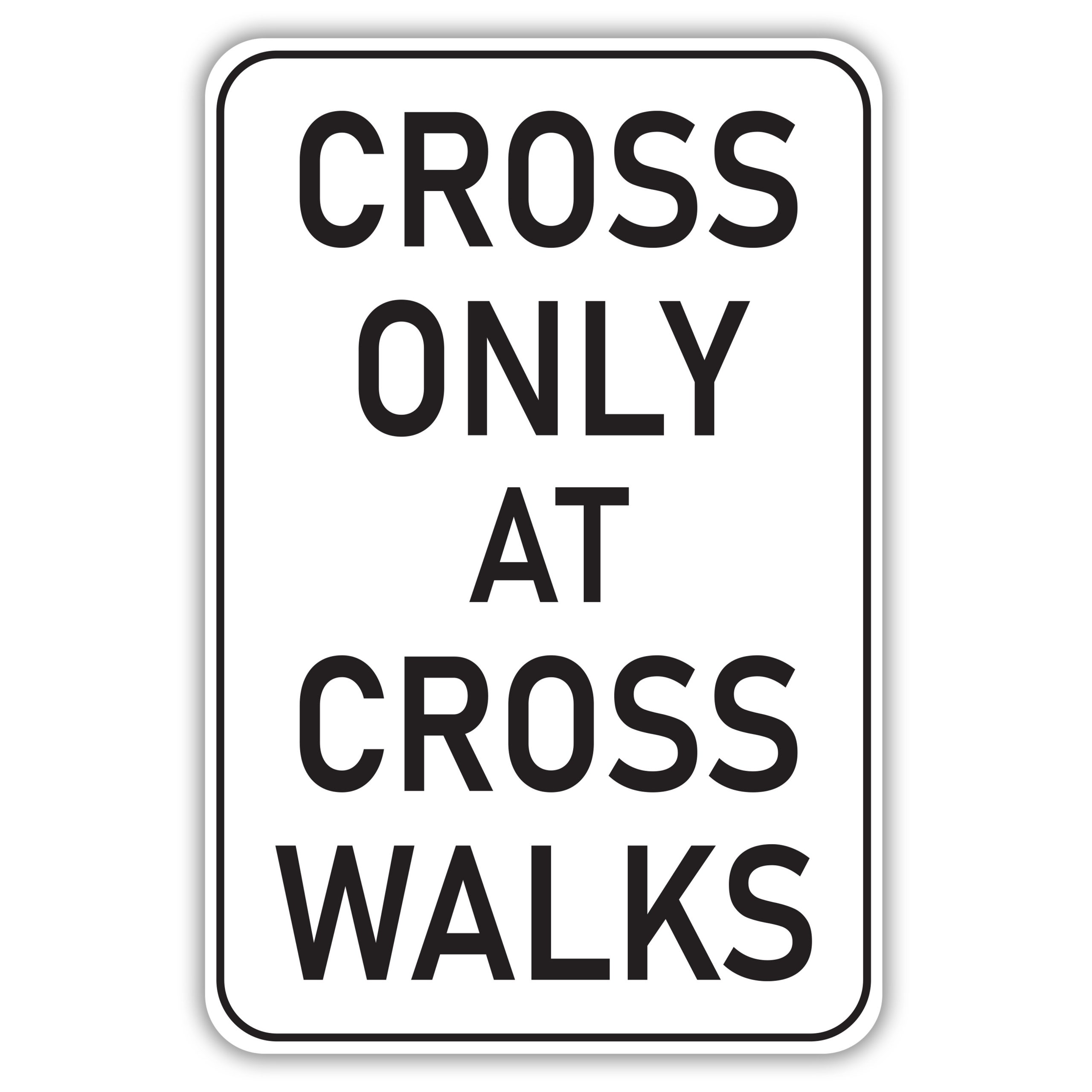 cross-only-at-cross-walks-american-sign-company