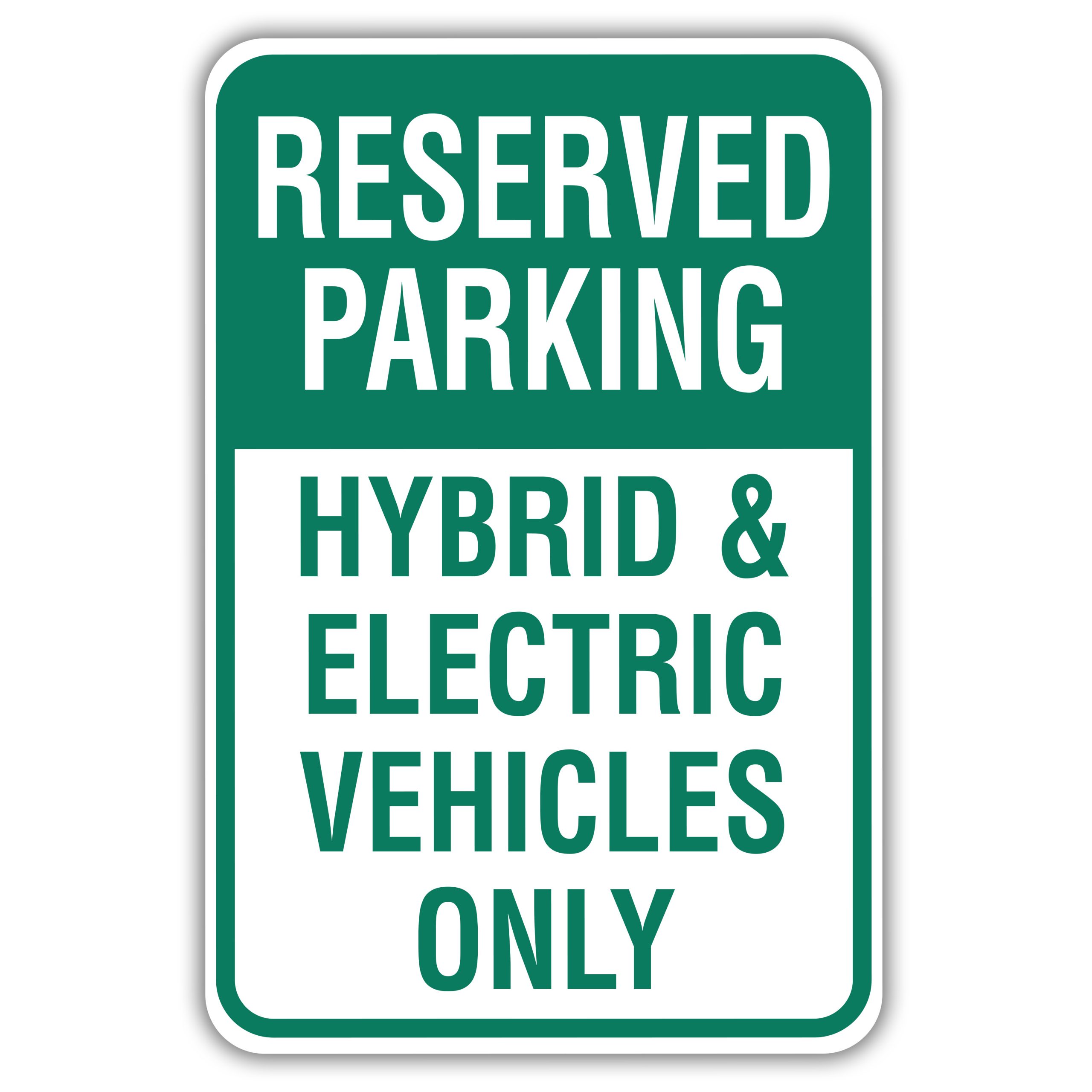 RESERVED PARKING HYBRID & ELECTRIC VEHICLES ONLY - American Sign Company