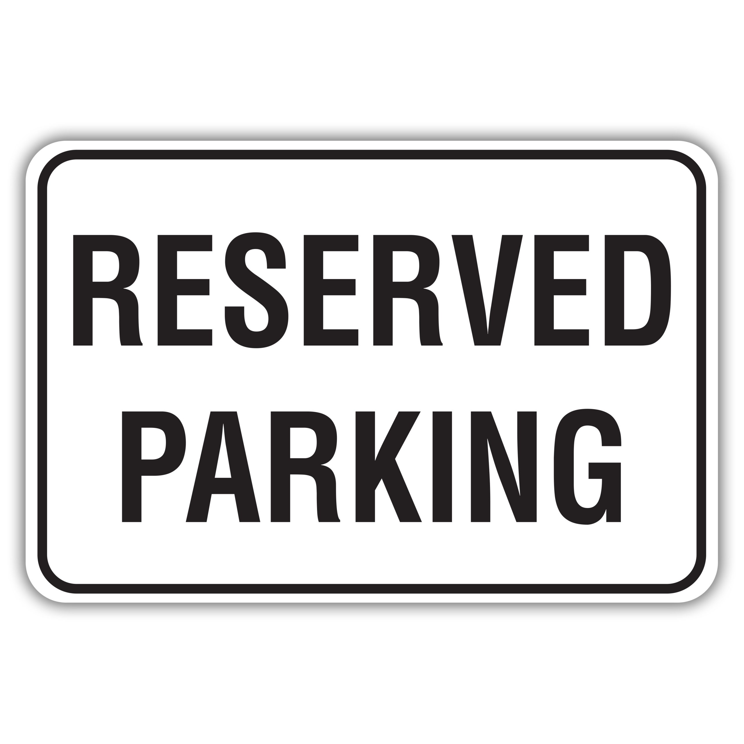 RESERVED PARKING - American Sign Company