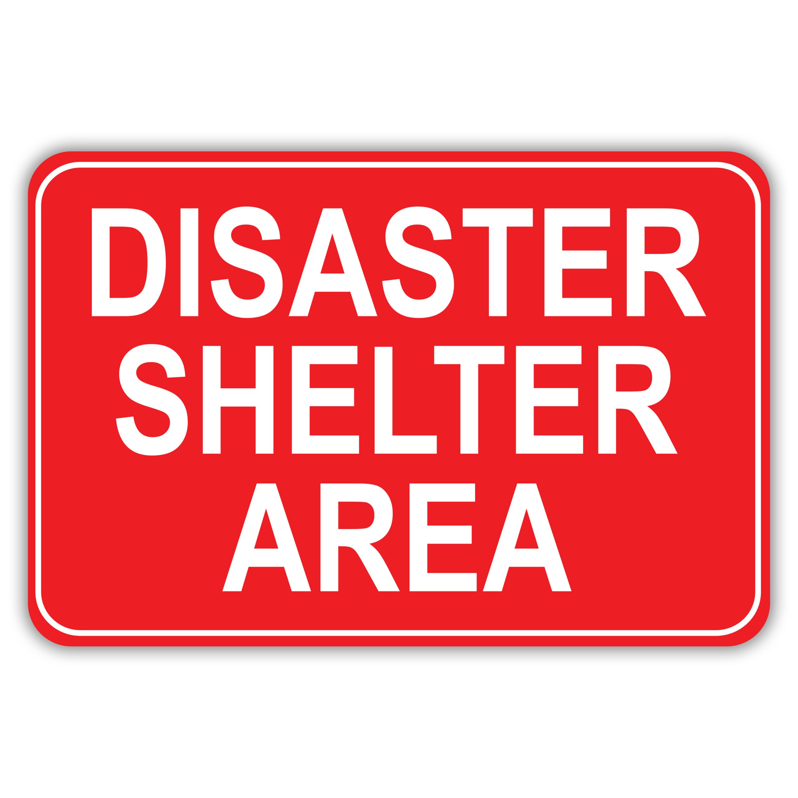 DISASTER SHELTER AREA - American Sign Company