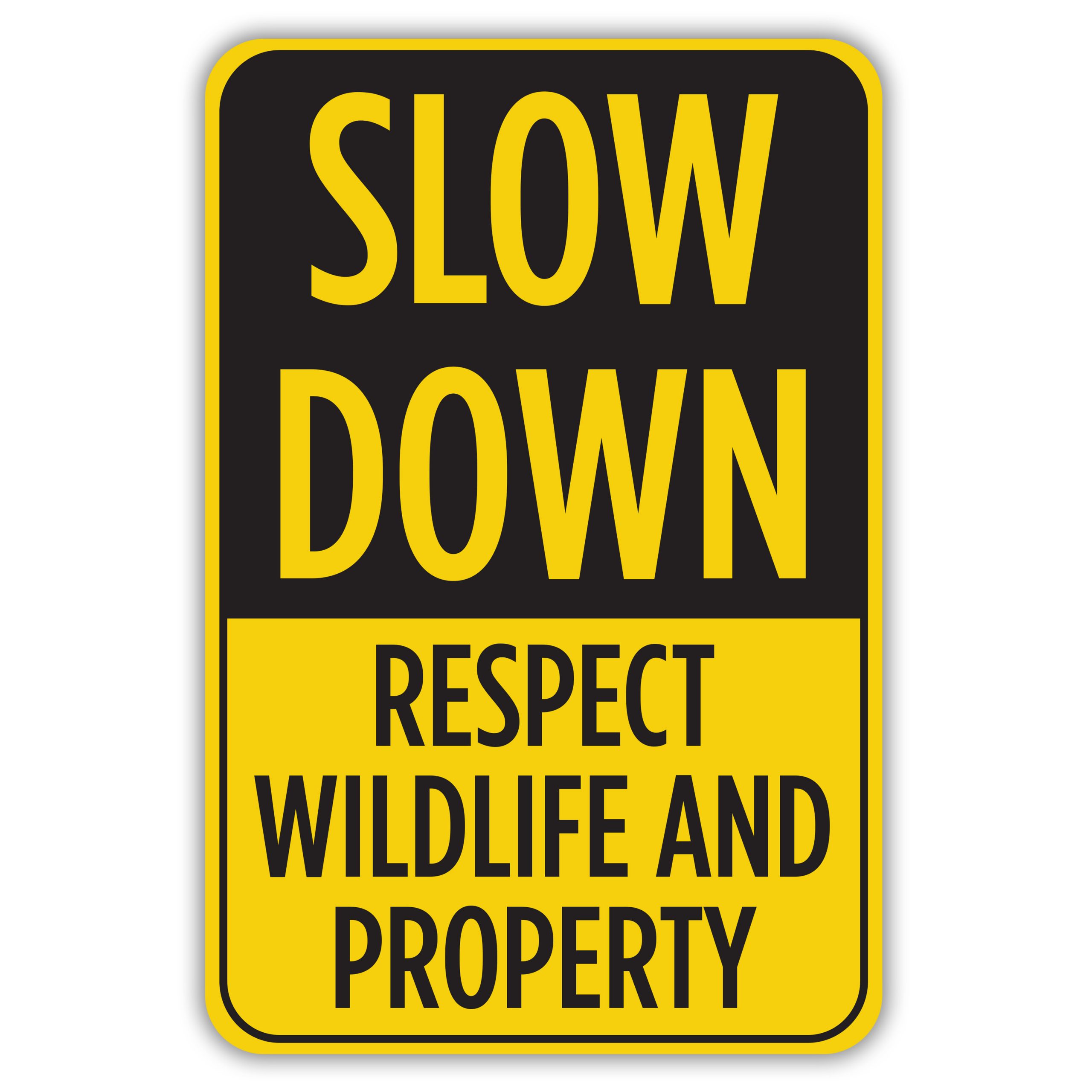 slow-down-respect-wildlife-and-property-american-sign-company