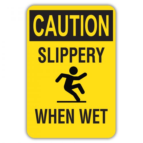 Caution Slippery When Wet  Aluminum Sign 8 X 12 