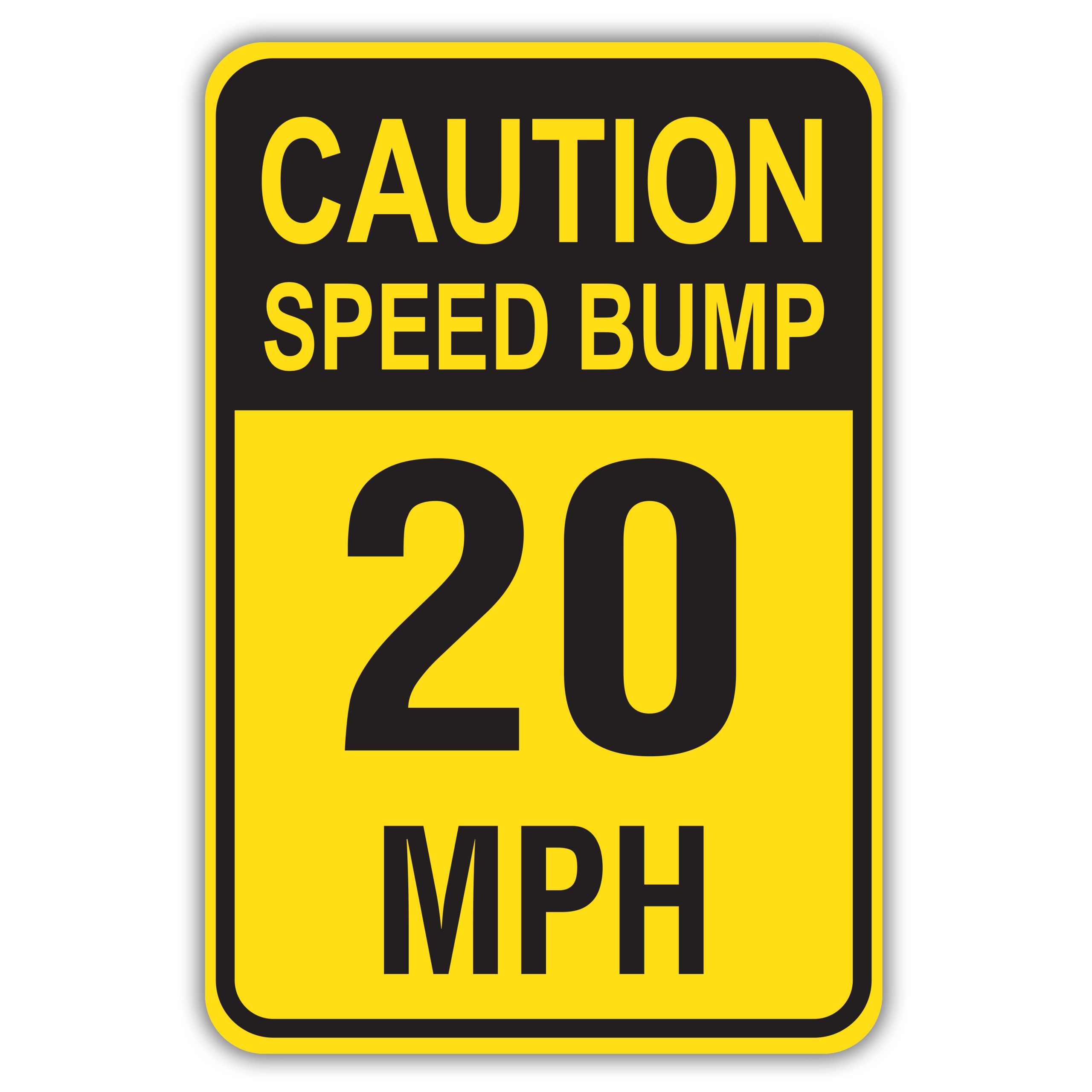 CAUTION SPEED BUMP 20 MPH - American Sign Company