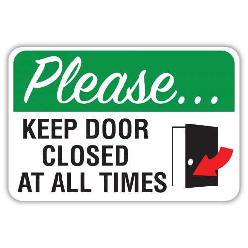 please-keep-doors-closed-at-all-time-american-sign-company